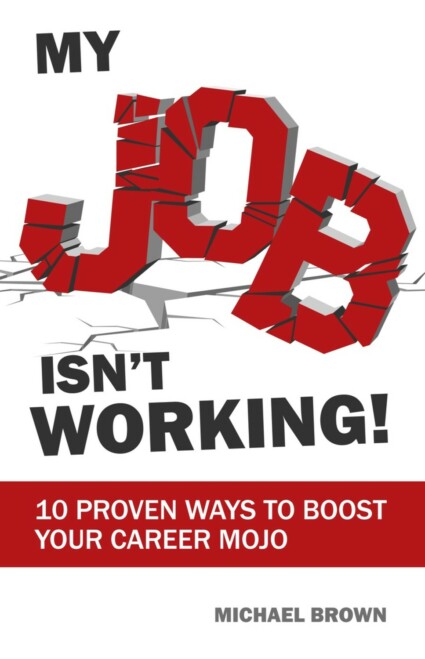 Book cover for My Job Isn’t Working!