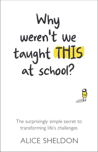 Why Weren’t We Taught This at School? (ebook)