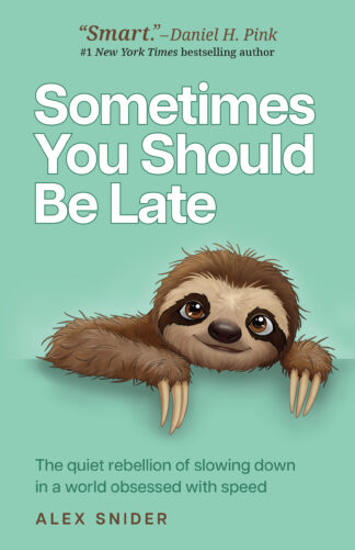 Sometimes You Should Be Late Bundle